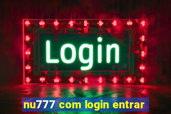 nu777 com login entrar